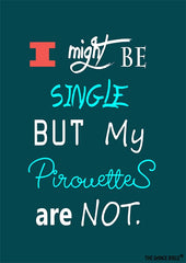My Pirouettes aren't Single Dance Poster