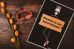 Dance is my Boyfriend Poster