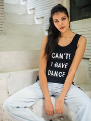 Black Can't, I Have Dance Top