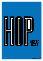 Hip Hop Never Dies Dance Poster