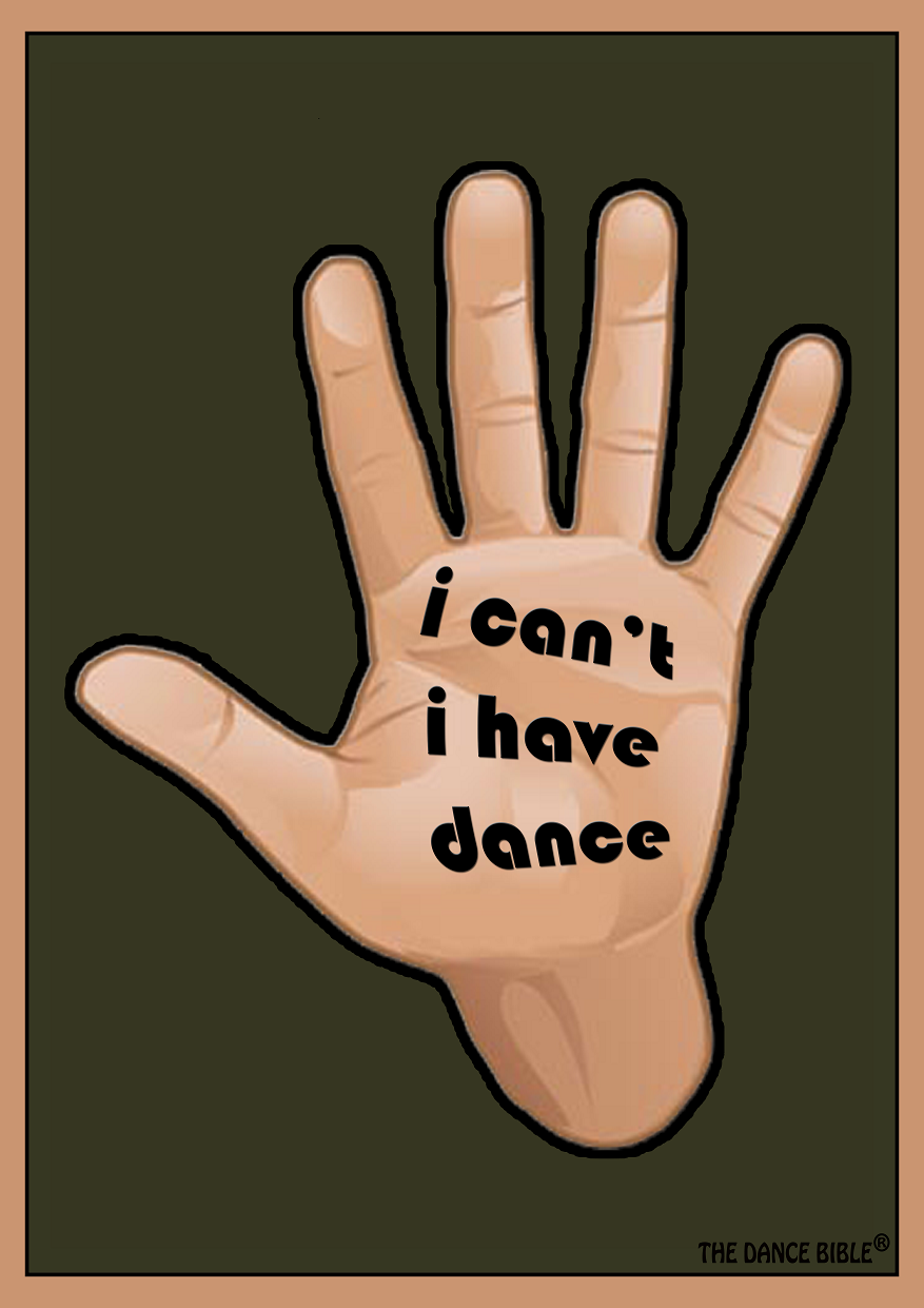 I Can't, I have Dance Poster