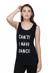 Black Can't, I Have Dance Print Dance Women Top