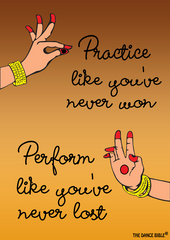 Practice Like You Have Never Won Dance Poster