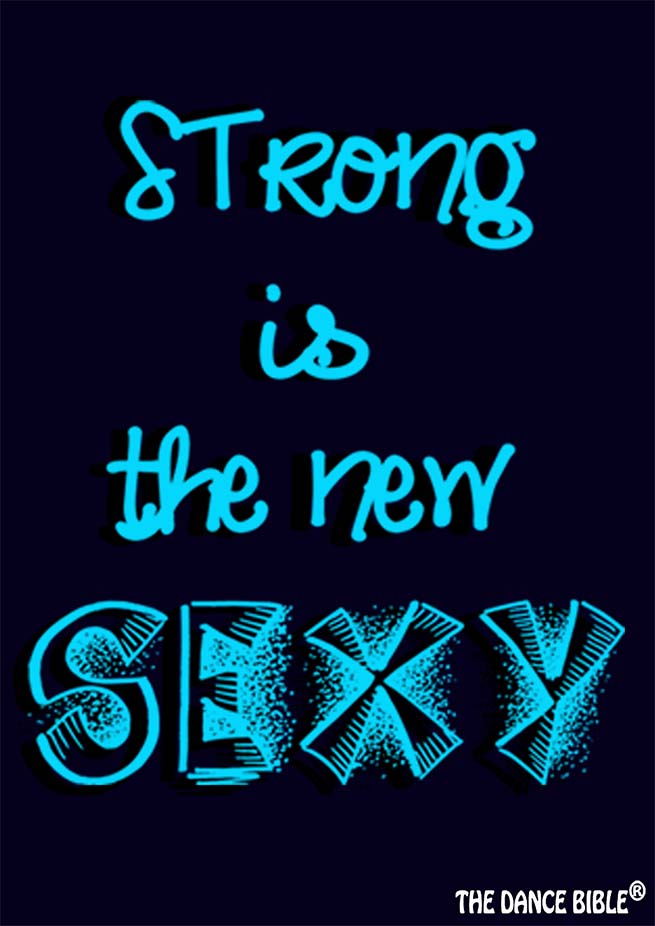 Strong is the New Sexy Dance Poster