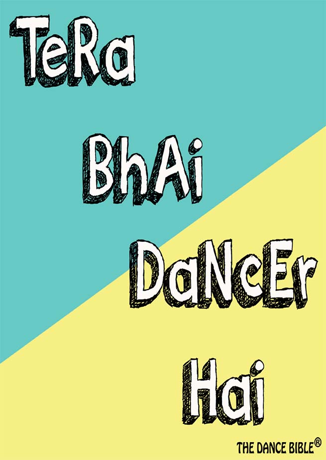 Tera Bhai Dancer Hai Dance Poster