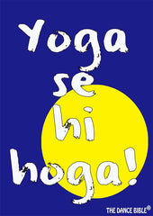 Yoga Se Hi Hoga Dance Poster